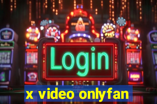 x video onlyfan